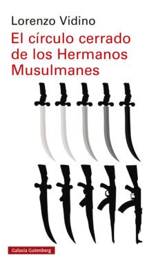 el circulo cerrado de los hermanos musulmanes-lorenzo vidino-9788418526176
