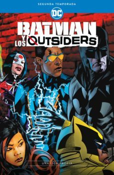 batman y los outsiders: segunda temporada - una liga propia-9788418569876