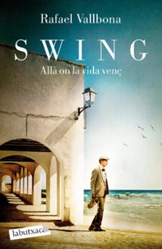 swing. allà on la vida venç-rafael vallbona-9788418572876
