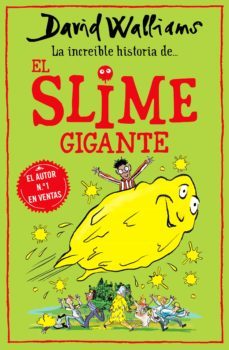 la increíble historia de... - el slime gigante (ebook)-david walliams-9788418594076