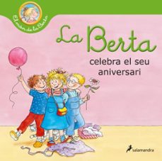 la berta celebra el seu aniversari (el món de la berta)-liane schneider-9788418637476