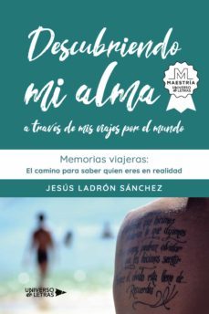 descubriendo mi alma a traves de mis viajes por el mundo-jesus ladron sanchez-9788418675676
