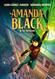 amanda black 5 - el toc sepulcral (ebook)-juan gomez jurado-barbara montes-9788418688676