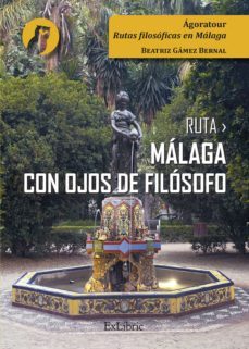 ruta málaga con ojos de filósofo (ebook)-beatriz gamez bernal-9788418730276