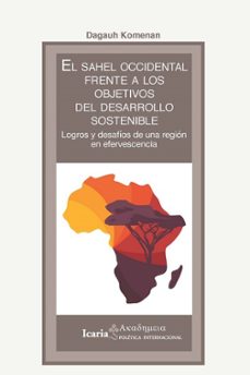 el sahel occidental frente a los objetivos del desarrollo sostenible-dagauh komenan-9788418826276
