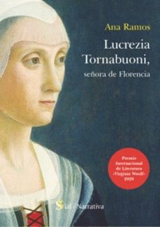 lucrezia tornabuoni, señora de florencia-ana ramos-9788418888076