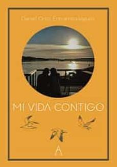 mi vida contigo-daniel ortiz entrambasaguas-9788418890376