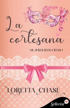 la cortesana (mujeres seducidas 1) (ebook)-9788418995576