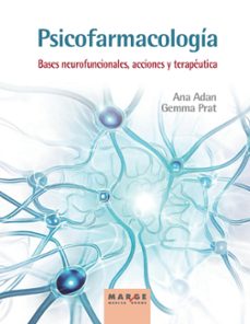 psicofarmacologia. bases neurofuncionales, acciones y terapeutica-9788419109576