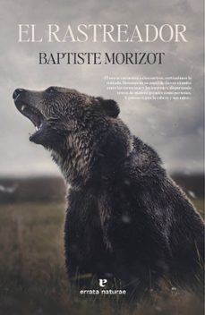 el rastreador-baptiste morizot-9788419158376