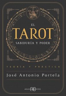 el tarot. sabiduría y poder-jose antonio portela-9788419510976