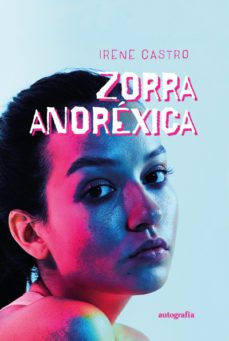 zorra anorexica-irene castro-9788419528476