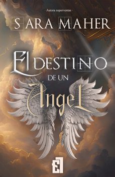 el destino de un angel-sara maher-9788419660176