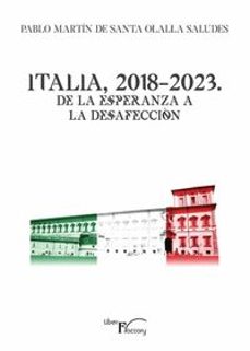 italia, 2018-2023. de la esperanza a la desafeccion-9788419669476