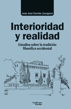 interioridad y realidad-juan jose garrido zaragoza-9788419782076