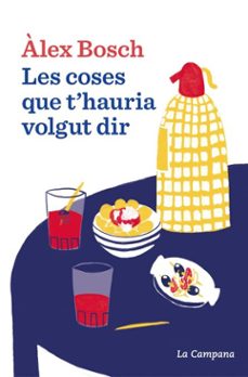 les coses que t'hauria volgut dir (ebook)-alex bosch dalmau-9788419836076