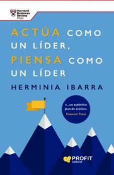 actua como un lider, piensa como un lider-herminia ibarra-9788419841476