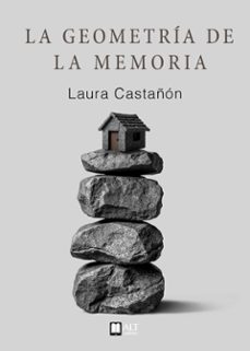 las geometrias de la memoria-laura castañon-9788419880376