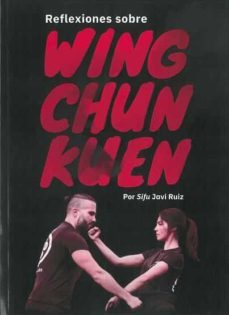 reflexiones sobre wing chun kuen-9788420306476