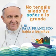 Imagen Principal de El Papa Francisco habla a los niños