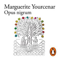 opus nigrum-marguerite yourcenar-9788420438276