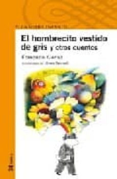 el hombrecito vestido de gris-fernando alonso alonso-9788420465876