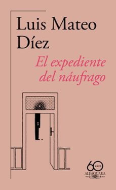 el expediente del naufrago (60.º aniversario de alfaguara)-9788420478876