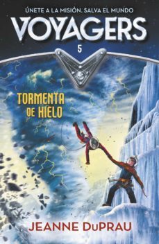 voyagers 5 - tormenta de hielo (ebook)-jeanne duprau-9788420484976