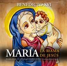 maria, la mama de jesus-joseph benedicto xvi ratzinger-9788421851876