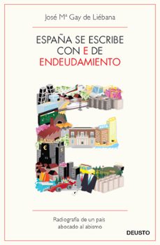 españa se escribe con e de endeudamiento-jose m gay de liebana-9788423412976