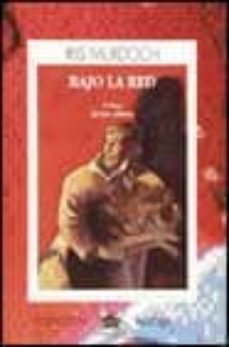 bajo la red-iris murdoch-9788423972876