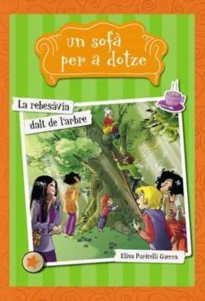 un sofa per a dotze 2. la rebesavia dalt de l arbre-elisa puricelli guerra-9788424654276