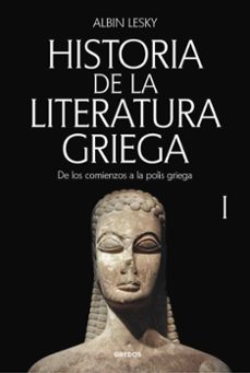 historia de la literatura griega i (ebook)-albin lesky-9788424998363