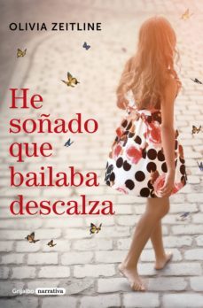 he soñado que bailaba descalza (ebook)-olivia zeitline-9788425356476