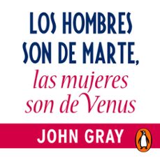 los hombres son de marte, las mujeres son de venus (audiolibro)-john gray-9788425357176