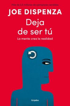 deja de ser tu (ebook)-joe dispenza-9788425372476