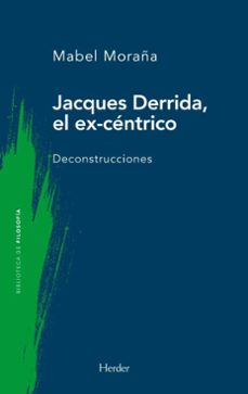 jacques derrida, el ex-centrico (ebook)-mabel moraña-9788425452376