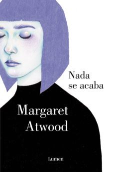 nada se acaba (ebook)-margaret atwood-9788426402776