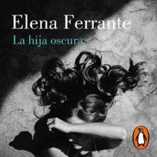 la hija oscura-elena ferrante-9788426406576