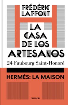 la casa de los artesanos. hermès: la maison (ebook)-frederic laffont-9788426431776
