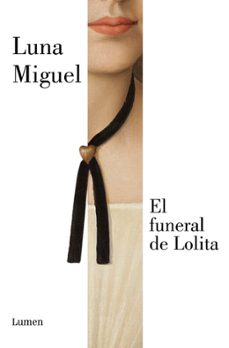 el funeral de lolita (nueva edicion)-luna miguel-9788426433176