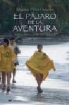 el pajaro de la aventura: siete viajes con la ruta quetzal-9788427032576