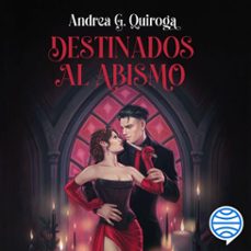 destinados al abismo (audiolibro)-andrea g. quiroga-9788427055476
