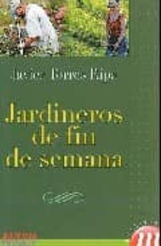 jardineros de fin de semana-9788427128576