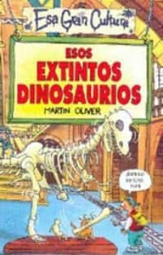 esos extintos dinosaurios-martin oliver-9788427221376