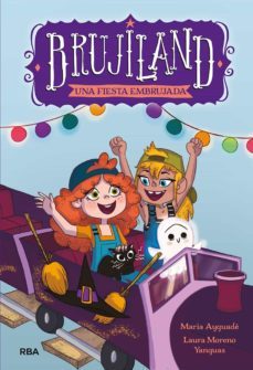 brujiland 2 - una fiesta embrujada (ebook)-maria ayguade-9788427224476