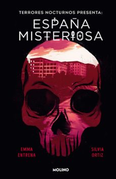 terrores nocturnos. españa misteriosa-emma entrena-silvia ortiz-9788427238176