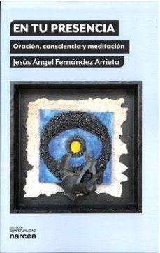 en tu presencia-jesus angel fernandez arrieta-9788427731776