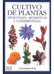 cultivo de plantas medicinales, aromaticas y condimenticias-j. fernandez pola-9788428210676