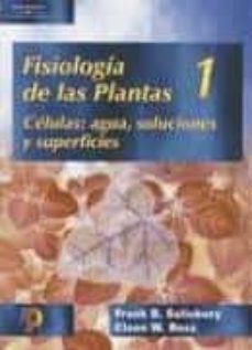 fisiologia de las plantas 1. celulas: agua, soluciones y superfic ies-9788428327176